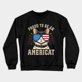 Cat US Flag Sunglasses Proud To Be An Americat Crewneck Sweatshirt